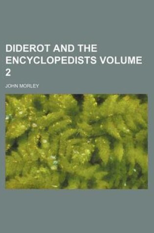 Cover of Diderot and the Encyclopedists Volume 2