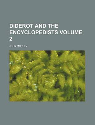 Book cover for Diderot and the Encyclopedists Volume 2