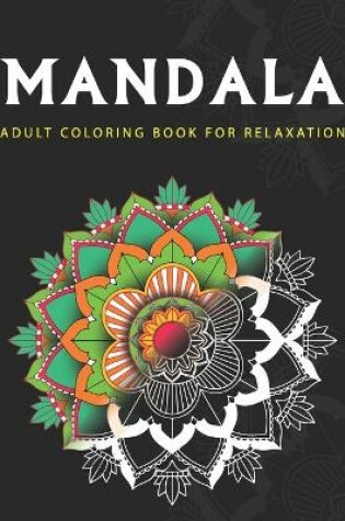 Cover of Mandala Adult Coloring book for relaxation