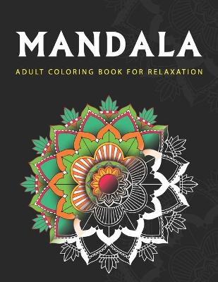 Book cover for Mandala Adult Coloring book for relaxation