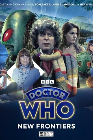 Cover of Doctor Who: The Fourth Doctor Adventures Series 12 - New Frontiers