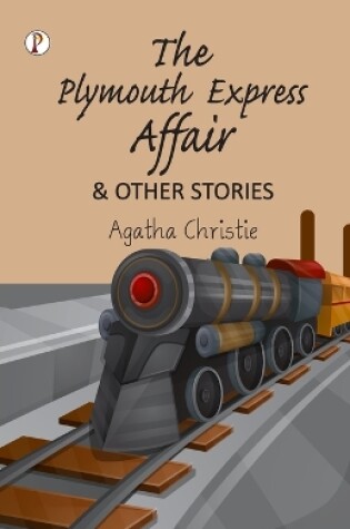 Cover of The Plymouth Express Affair and Other Stories