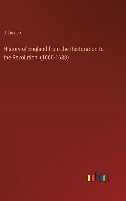 Book cover for History of England from the Restoration to the Revolution, (1660-1688)