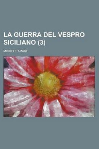 Cover of La Guerra del Vespro Siciliano (3 )