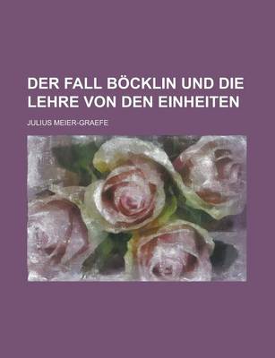 Book cover for Der Fall Bocklin Und Die Lehre Von Den Einheiten