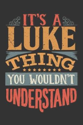 Book cover for Its A Luke Thing You Wouldnt Understand