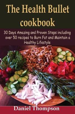 Book cover for The Health Bullet Cookbook