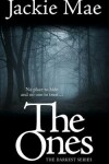 Book cover for The Ones THE DARKEST SERIES