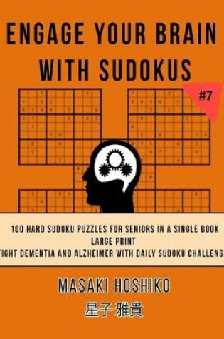 Cover of Engage Your Brain With Sudokus #7