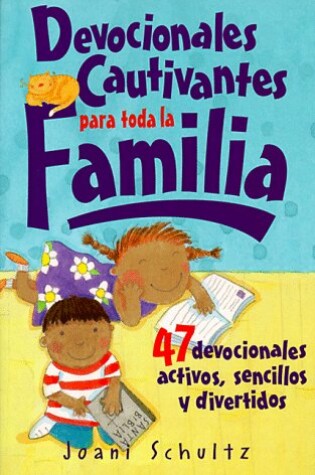 Cover of Devocionales Cautivantes Para Toda La Familia