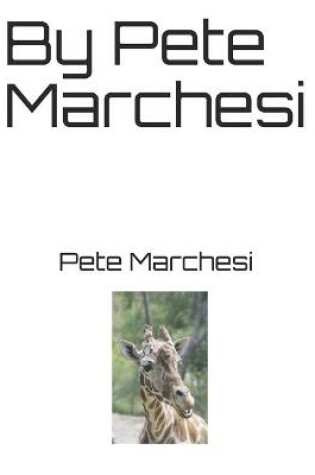 Cover of By Pete Marchesi