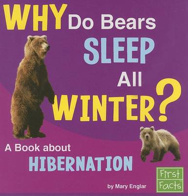 Book cover for Why Do Bears Sleep All Winter?