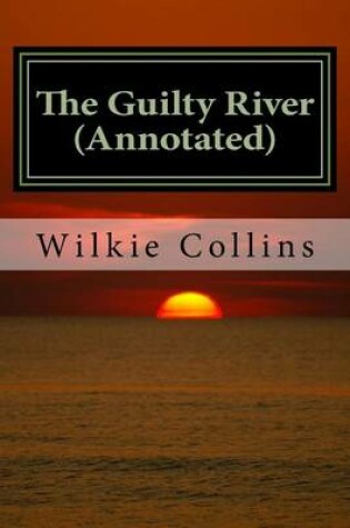 Cover of The Guilty River (Annotated)