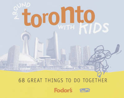 Book cover for Around Toronto with Kids