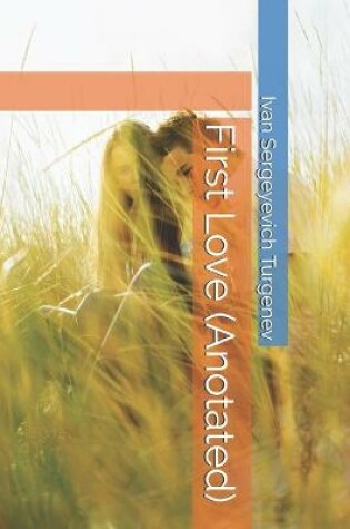 Cover of First Love (Anotated)