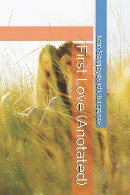 Book cover for First Love (Anotated)