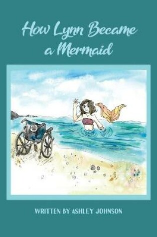 Cover of How Lynn Became a Mermaid