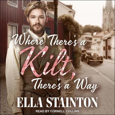 Book cover for Where There's a Kilt, There's a Way