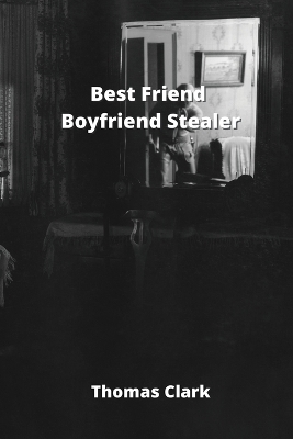 Book cover for Best Friend Boyfriend Stealer