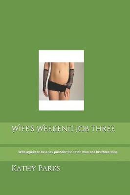 Book cover for Wife's Weekend Job Three