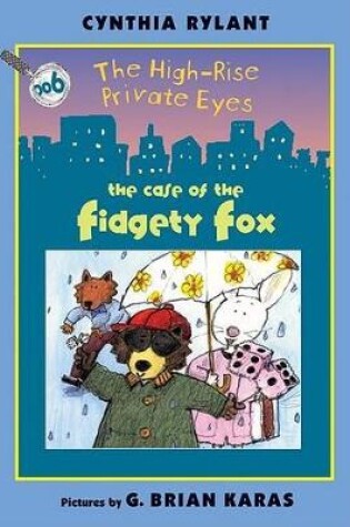 Cover of The High-Rise Private Eyes #6: The Case of the Fidgety Fox