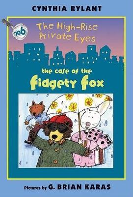 Book cover for The High-Rise Private Eyes #6: The Case of the Fidgety Fox