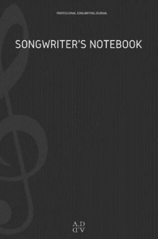 Cover of Professional Songwriting Journal Songwriter's Notebook