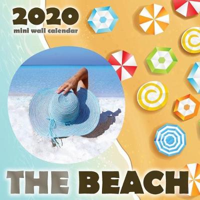Book cover for The Beach 2020 Mini Wall Calendar