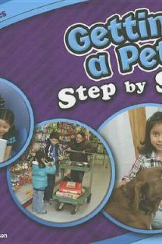 Cover of Getting a Pet, Step by Step