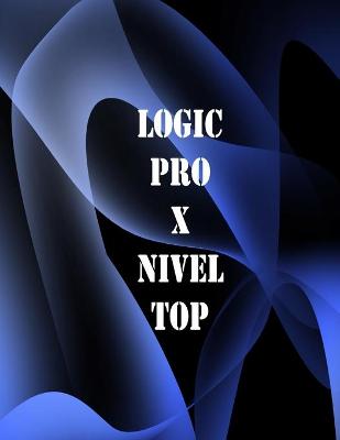 Book cover for Logic pro x nivel top