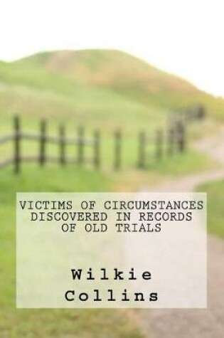 Cover of Victims of Circumstances Discovered in Records of Old Trials