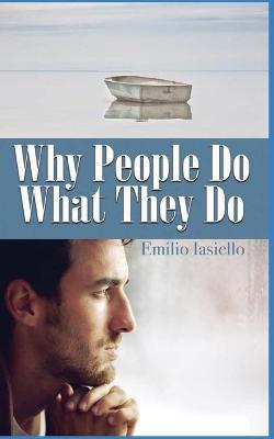 Book cover for Why People Do What They Do