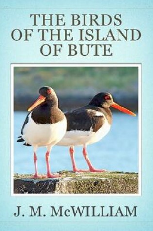 Cover of The Birds of the Island of Bute