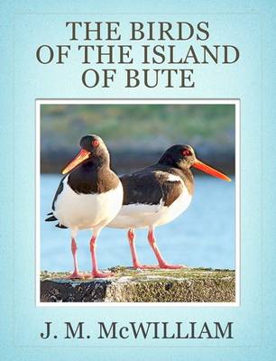 Book cover for The Birds of the Island of Bute