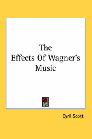 Cover of The Effects of Wagner's Music