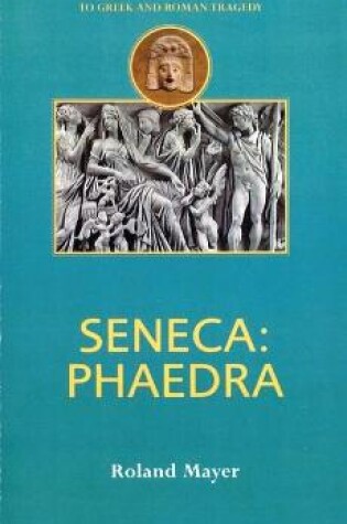 Cover of Seneca: Phaedra