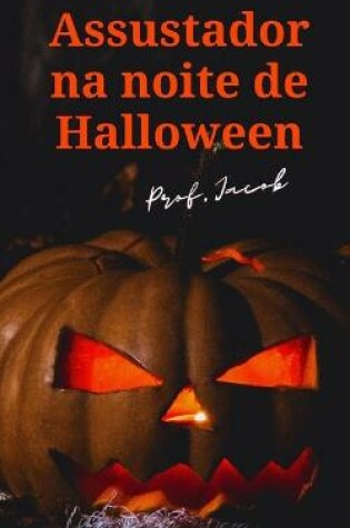 Cover of Assustador na noite de Halloween