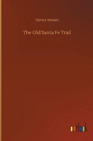 Cover of The Old Santa Fe Trail