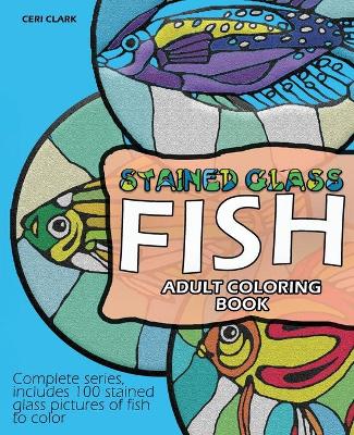 Cover of Stained Glass Fish Adult Coloring Book