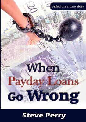 Book cover for When Payday Loans Go Wrong