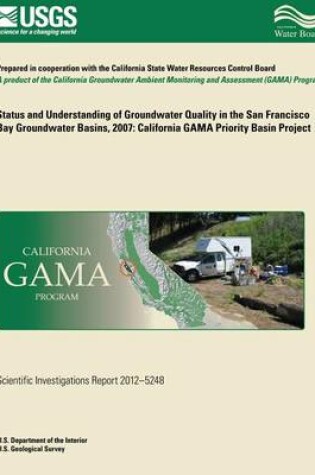 Cover of Status and Understanding of Groundwater Quality in the San Francisco Bay Groundwater Basins, 2007