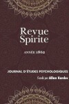 Book cover for Revue Spirite (Ann e 1862)