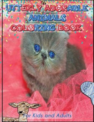 Cover of Utterly Adorable Animals