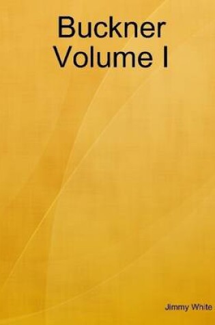 Cover of Buckner: Volume I