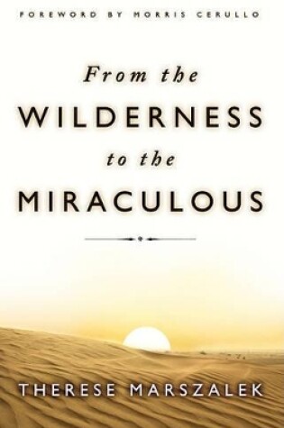 Cover of From the Wilderness to the Miraculous