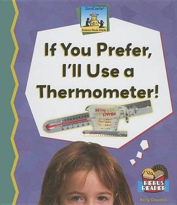 Book cover for If You Prefer, I'll Use a Thermometer! eBook