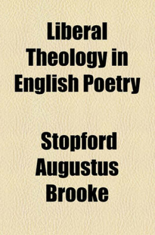 Cover of Liberal Theology in English Poetry