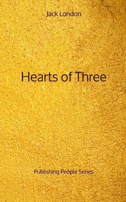 Book cover for Hearts of Three - Publishing People Series