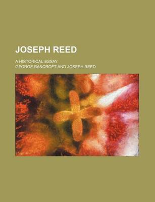 Book cover for Joseph Reed; A Historical Essay