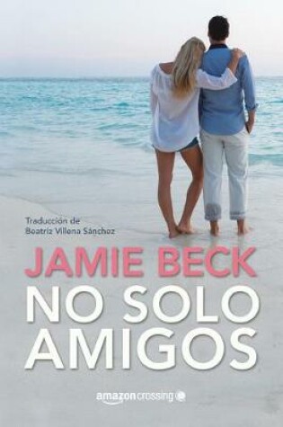 Cover of No solo amigos